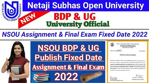 [ NSOU BDP & UG Assignment & Final Exam Publish Fixed Date 2022 ] BDP & UG Exam Publish Fixed Date