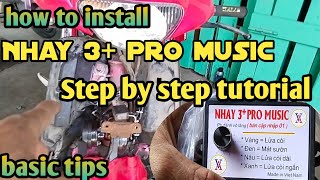 How to install Nhay 3+ pro music step by step tutorial basic tips..