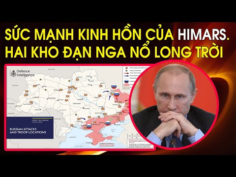 Putin báo hại: Hỏa tiễn HIMARS bay quá nhanh và xa, cả một đại đội Nga biến mất cùng với hai kho đạn