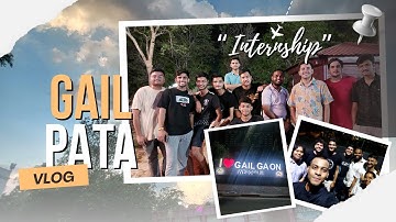 "Internship at GAIL, PATA" || Harshit Vishwakarma || RGIPT