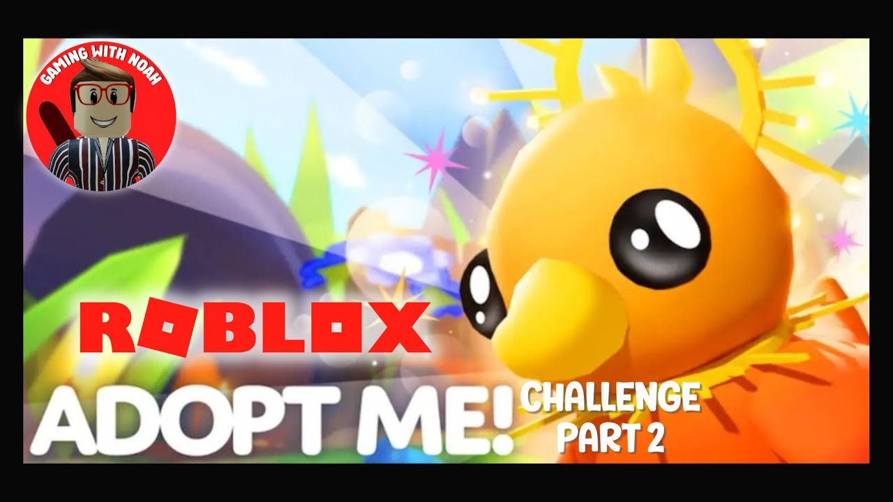 Part 2 of fun Adopt Me Challenge with Gaming with Noah on Roblox - YouTube