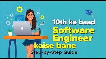Software Engineer kaise bane after 10th | 10th ke baad Software Engineer kaise bane