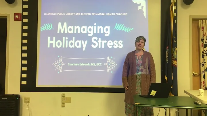 Managing Holiday Stress Workshop with Courtney Edw...