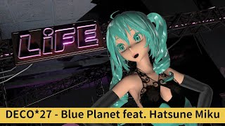 [ MMD ] DECO*27 - Blue Planet feat. Hatsune Miku / Tda Hatsune Miku (for Mobile Phone)