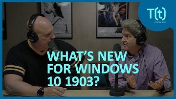 Microsoft delivers download flexibility with Windows 10 1903 | TECH(talk)