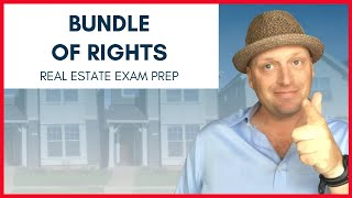 Bundle Of Rights Real Estate Exam Prep Topics