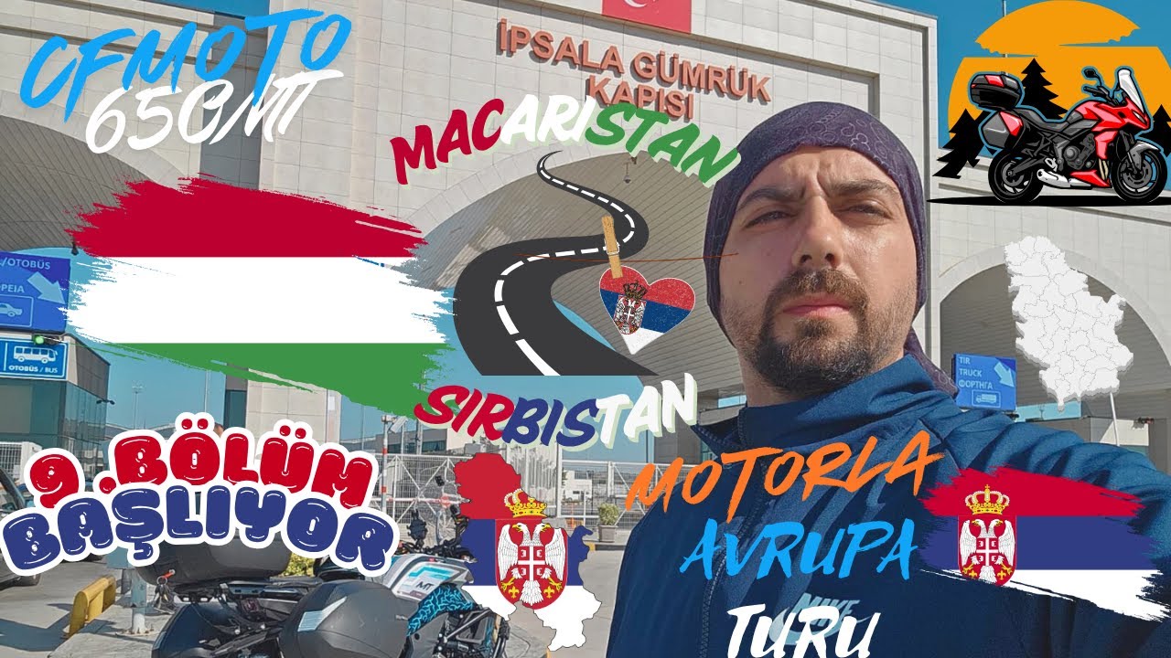 Motor İle Avrupa Turu CFMoto 650MT MACARİSTAN-SIRBİSTAN Zorlu ve Uzun Sırbistan Yolları 9.Bölüm!!!