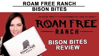 Roam Free Ranch Bison Bites Review