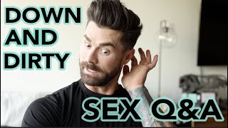 HOW HUNG? FAVE POSITION? DARKEST SECRETS? WE GO THERE! | SEX Q&A by Kyle Krieger 52,458 views 2 years ago 16 minutes