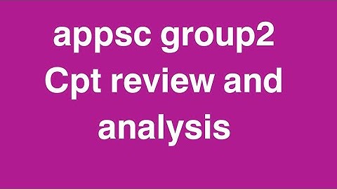 Appsc group2 cpt review and analysis