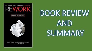 Rework by Fried and Hansson - Book summary