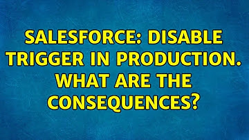 Salesforce: Disable trigger in production. What are the consequences? (2 Solutions!!)