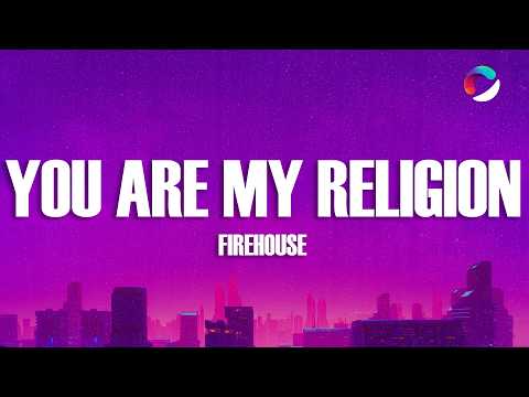 FireHouse - You Are My Religion (Lyrics)