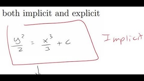 IMPLICIT and EXPLICIT,  Solve the (separable) DEs | Differential Equations (review)