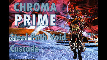 [Warframe] Chroma Prime vs Level 9999 | Solo | Steel Path Void Cascade | Enemies Level 9999