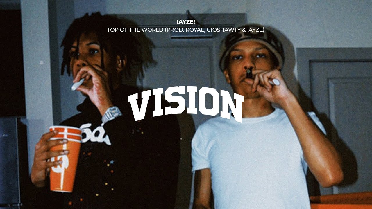 iayze! - Top of the World (prod. Royal, Gioshawty & iayze)