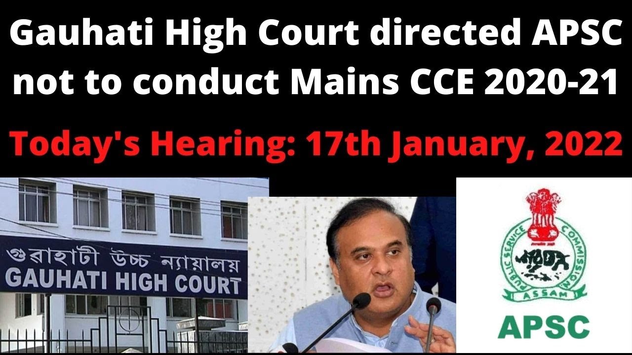 Gauhati High Court's Today's Hearing: APSC Language Paper Controversy (17th  January, 2022) - YouTube