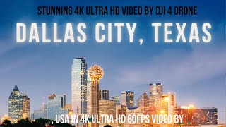 Dallas City, Texas, USA in 4K ULTRA HD 60FPS Video by Drone