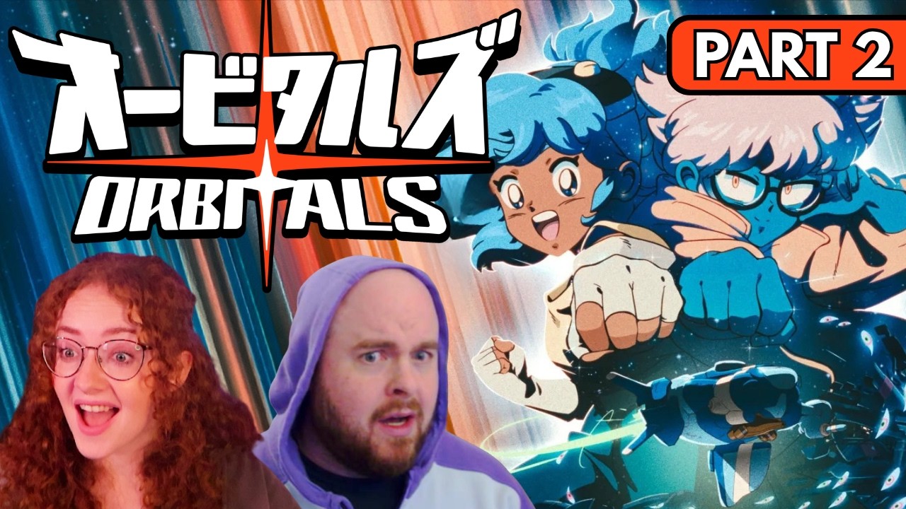 It Keeps Getting BETTER - Orbitals - Episode 2