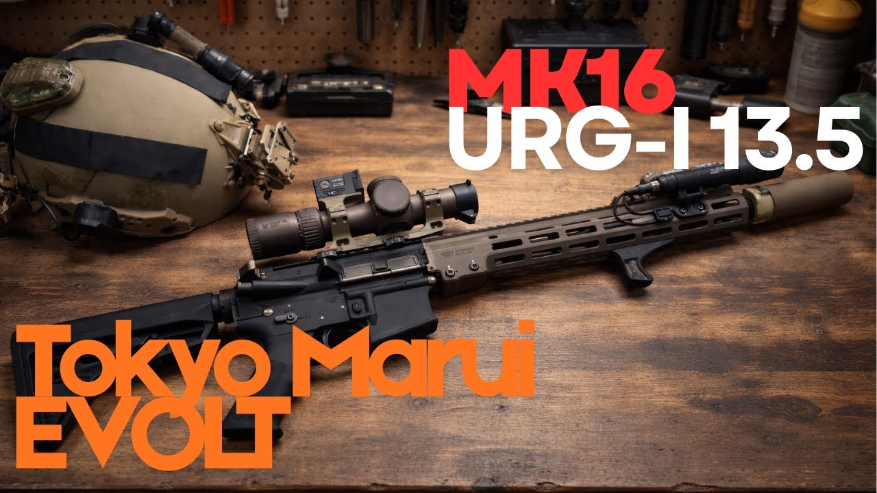 [Airsoft Japan]  Building MK16 URG-I 14.5 ｜Tokyo Marui EVOLT