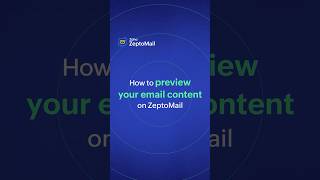 How to preview your email content on ZeptoMail?