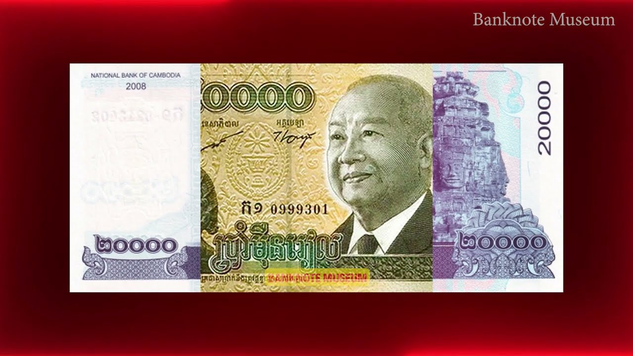 Banknotes Cambodian Riels 1955 - present | ក្រដាសប្រាក់រៀលកម្ពុជា ១៩៥៥ - បច្ចុប្បន្ន