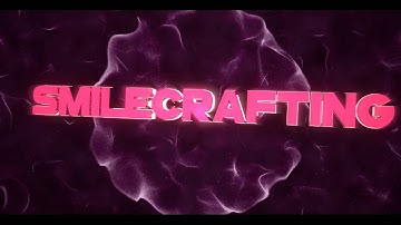 #21 Intro • SmileCrafting V1 | By WorthyDesigns | V1 Up!