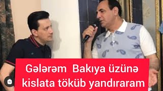 Sərxandan Manafa "Sənin üçün Vasif deyiləm gələrəm ora üzünə kislota töküb yandıraram"