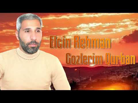 Elcin Rehman - Yasla Dolan Gozlerine Gozlerim Qurban 2023 (Resmi Musiqi)