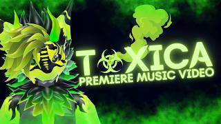 Toxica Music Video