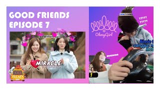 [FULL] GOOD FRIENDS EP. 7 (with OH MY GIRL)