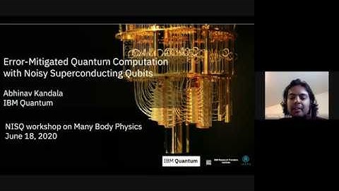 NISQ for Many Body Physics Workshop   Part 2