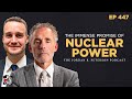 Nuclear power can save the poor and the planet  james walker  ep 447