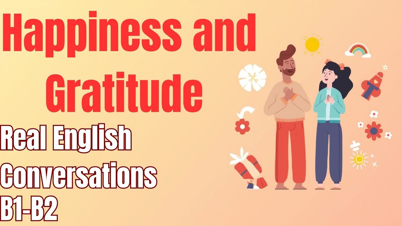 Happiness and Gratitude 😊 | Learn Daily English Through Real Conversations | Daily English Podcast