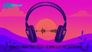 Spanish Urban Trap Focus • 92 BPM  Electric Guitar Noir, Soft 808 No Vocals screenshot 4