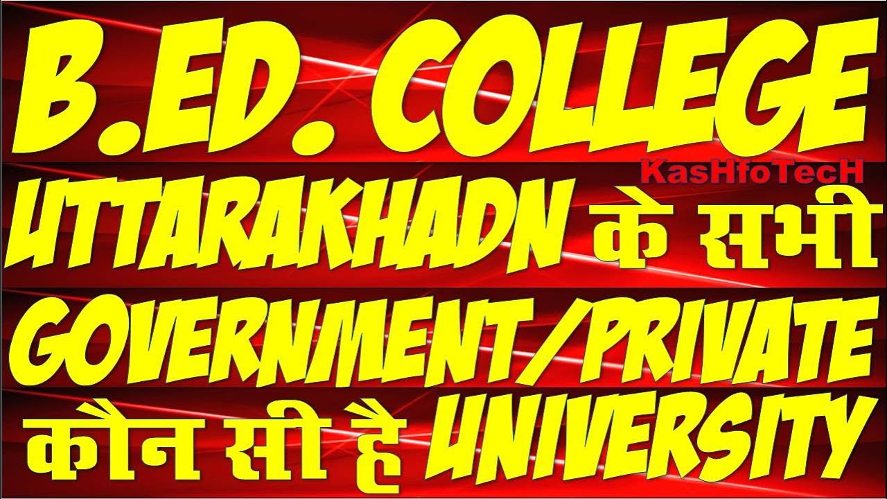 List of B.Ed. College in Uttarakhand NRC Recognized B.Ed