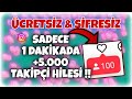1 DAKİKADA 5.000 İNSTAGRAM TAKİPÇİ HİLESİ - ÜCRETSİZ ŞİFRESİZ İNSTAGRAM TAKİPÇİ HİLESİ 2023
