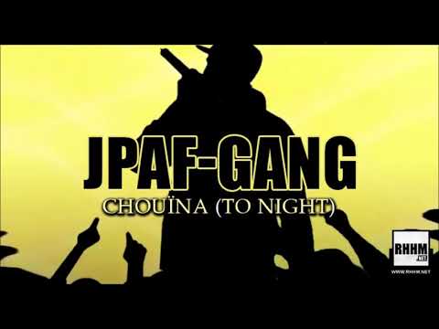 JPAF-GANG - CHOUÏNA (2020)