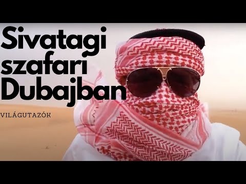 Az Arab sivatag (Dubai Álomút)