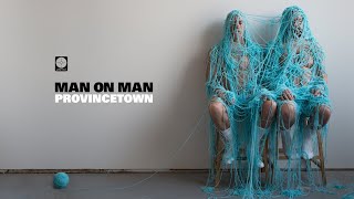 MAN ON MAN - Provincetown [FULL ALBUM STREAM]