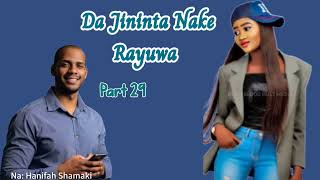 Da Jininta Nake Rayuwa - Hausa Novel 29