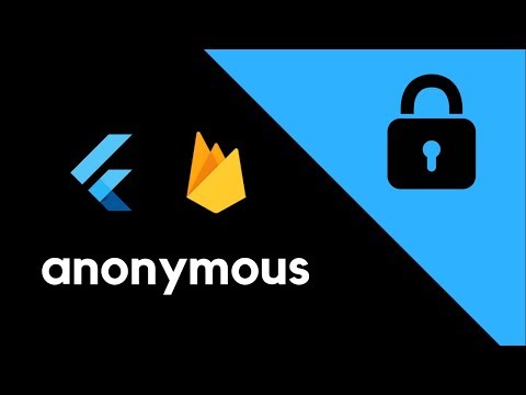 Flutter - Anonymous authentication