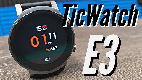 TicWatch E3 Quick Look: A Future-Proof Essential