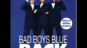 Bad Boys Blue - Back - You're A Woman (Original Remix 1998)