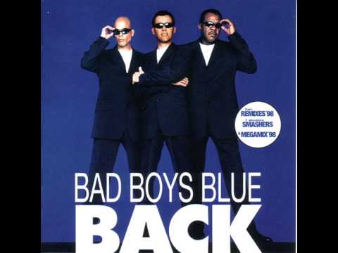 Bad Boys Blue - Back - You're A Woman