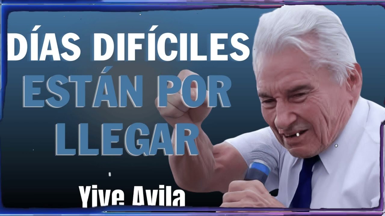 Prepare for the Most Difficult and Decisive Days | Yiye Ávila Enseñanza