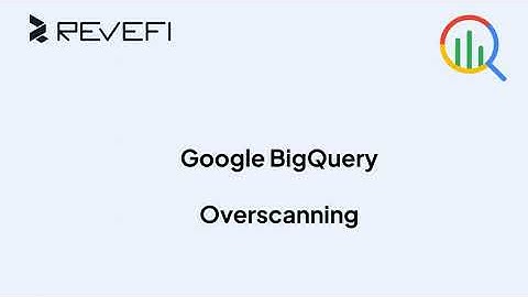 Google BigQuery Overscanning