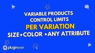 How to Set Quantity Limits for Variable Products in WooCommerce (Per Variation Control)