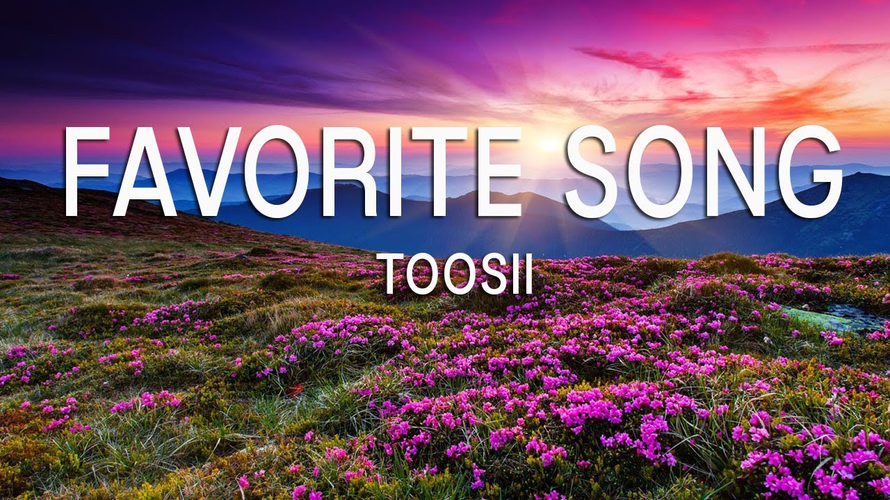 Toosii - Favorite Song (Lyrics) - YouTube