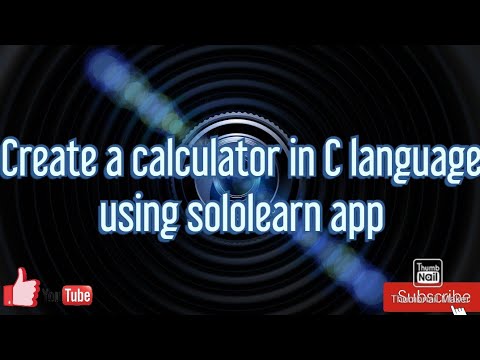 |• Create a Calculator in C programming language •|• Your own in sololearn app •|• codeboy. org •|
